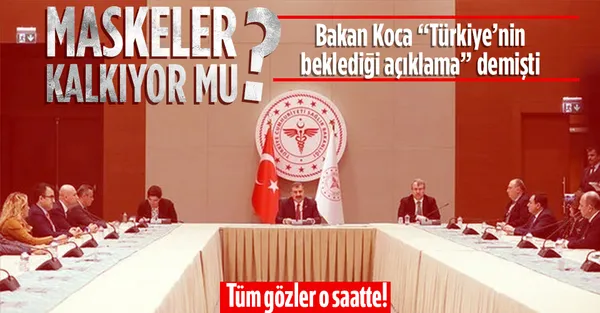 Son dakika: Gözler Bilim Kurulu toplantısında! Maskeler kalkıyor mu? Sağlık Bakanı Koca "Bir süredir beklenen açıklama olacak" demişti-1