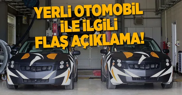 Hükümetten yerli otomobille ilgili açıklama