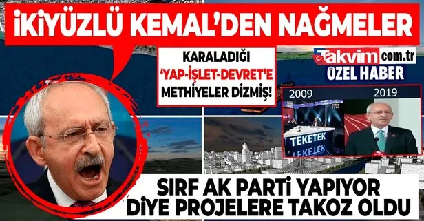 Türkiye’ye çağ atlatan projelere karşı çıkan Kemal Kılıçdaroğlu, 2009’da ’yap-işlet-devret’ modeline methiyeler dizmiş
