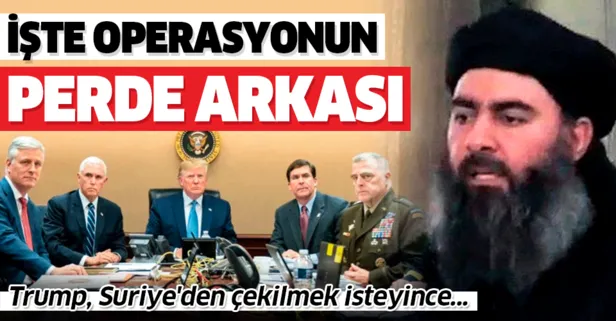 Amerikan gazetesi Bağdadi operasyonun perde arkasını yazdı: Trump, Suriye'den çekilmek isteyince...