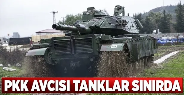 PKK avcısı tankların sınıra sevkiyatı sürüyor!