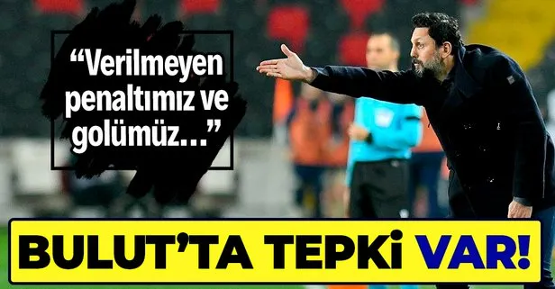 Gaziantep FK mağlubiyeti sonrası Erol Bulut’tan VAR tepkisi: Bence en büyük şey verilmeyen penaltımız ve golümüz