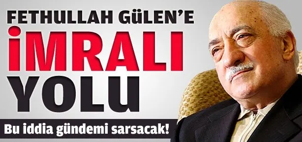 Gülen’e İmralı yardım edenlere Silivri yolu
