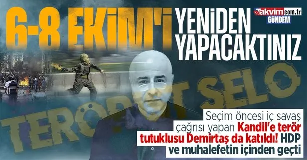 Terör tutuklusu Selahattin Demirtaş HDP’ye salladı muhalefete sokak çağrısı yaptı: Partileri Meclis’i bırakın!