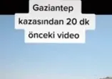 SON DAKİKA: Gaziantep'teki katliam gibi kazadan 20 dakika öncesine ait görüntüler ortaya çıktı!