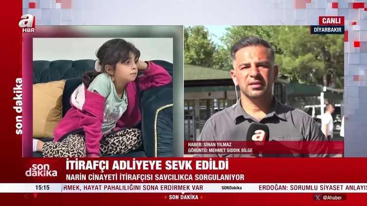 Narin’in itirafçısı adliyeye sevk edildi!