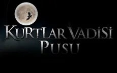 Kurtlar Vadisi Pusu gümbür gümbür