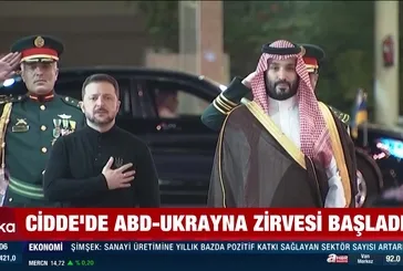 Ukrayna ve ABD Cidde'de masaya oturdu!