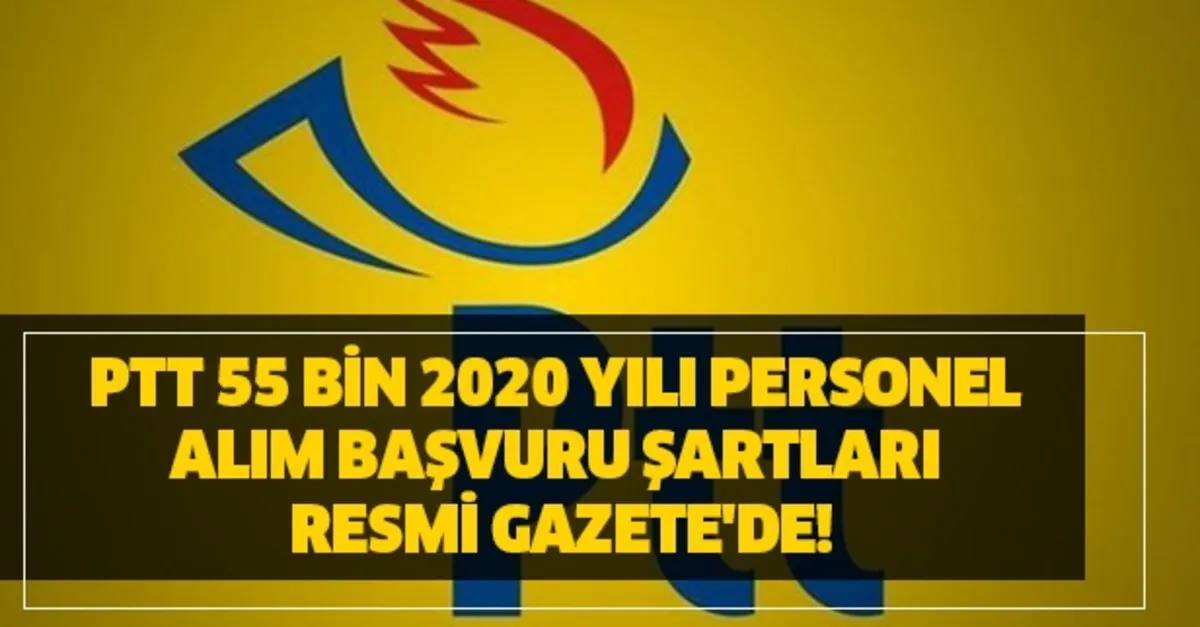 ptt 55 bin 2020 personel