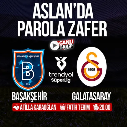 Başakşehir - Galatasaray | CANLI