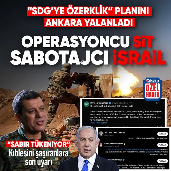 Şamdaki entegrasyona sabotaj! SDGye özerklik planını Ankara yalanladı: Operasyon dergisi SİTin İsrail bağlantıları çıktı