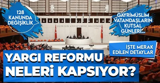 Yargı reformu paketinde neler var?