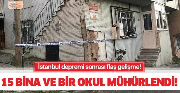 İstanbul depreminin ardından Arnavutköy’de 15 bina ve bir okul mühürlendi!