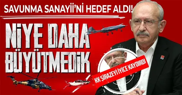 CHP Genel Başkanı Kemal Kılıçdaroğlu bu kez de Savunma Sanayii’ni hedef aldı! SİHA’lara ilgiyi görmezden gelerek...