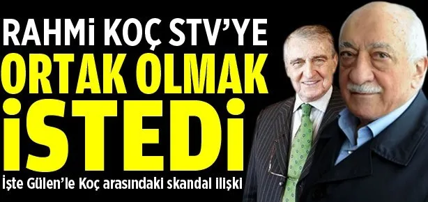 Rahmi Koç STV’ye ortak olmak istedi