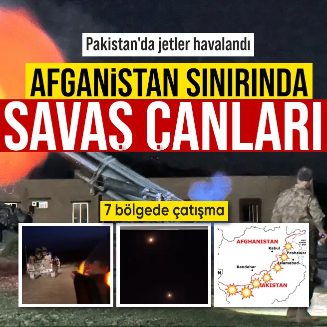 Pakistan–Afganistan sınırında sıcak temas! Jetler havalandı, 7 bölgede çatışma yaşandı