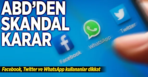 Facebook, Twitter ve WhatsApp kullananlar bu habere dikkat!