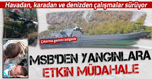 MSB'den yangınlara etkin müdahale! Havadan, karadan ve denizden çalışmalar sürüyor