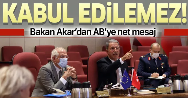 Bakan Akar'dan AB'ye net mesaj: Ön yargılı yaklaşımlar kabul edilemez