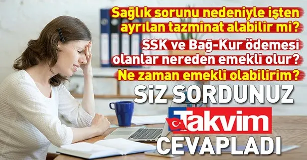 Sağlık sorunları nedeniyle işten ayrılan biri tazminat alabilir mi?