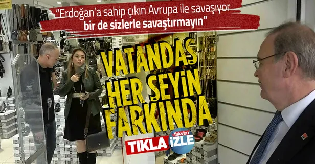 Kahramanmaraş’ta CHP Sözcüsü Faik Öztrak’a vatandaştan tepki: Erdoğan'a sahip çıkın