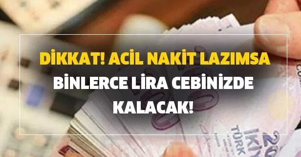 Acil nakit lazımsa 7 bankadan kredi kampanyası