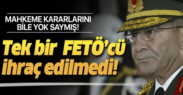 Hilmi Özkök FETÖ’cüler hakkındaki mahkeme kararlarını yok saydı!