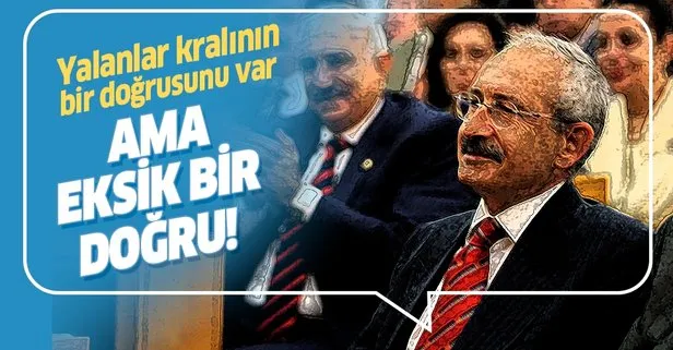 Kılıçdaroğlu'nun bir doğrusunu buldum