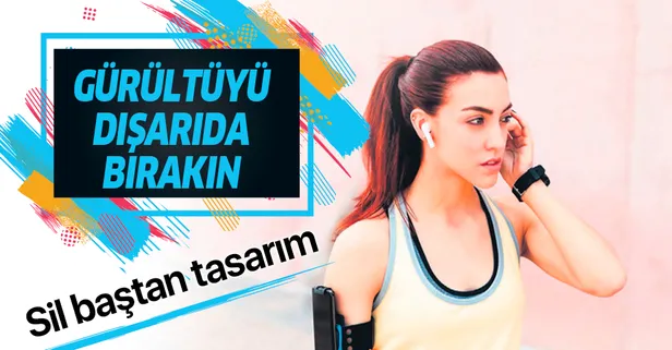 Gürültüyü dışarıda bırakın