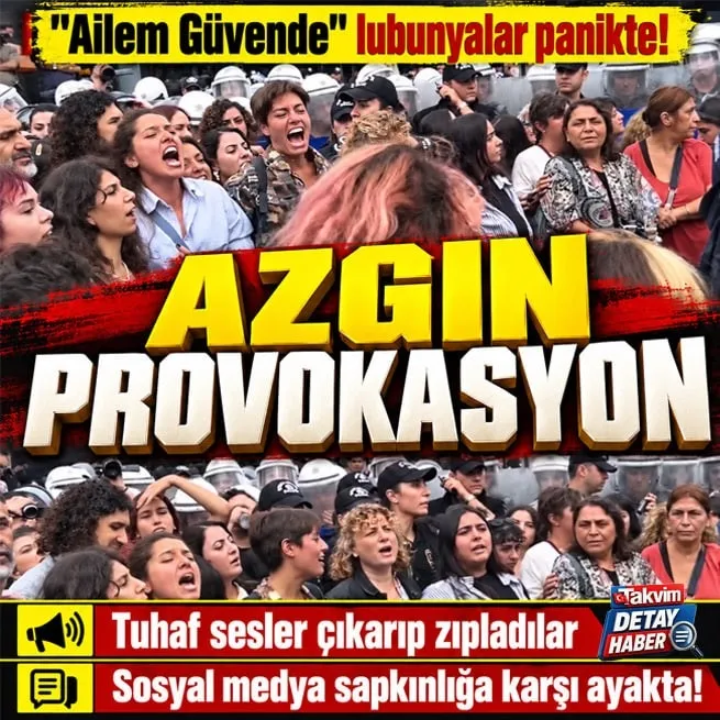 Ailem Güvende operasyonu hazımsızlığı: Çağlayanda sapkın provokasyon