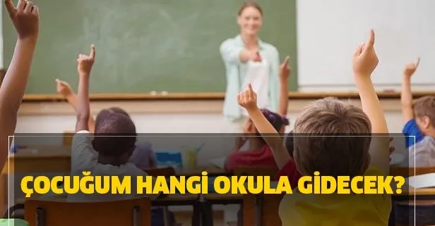 Çocuğum hangi okula gidecek? MEB e-okul kayıt sorgulama ekranı!