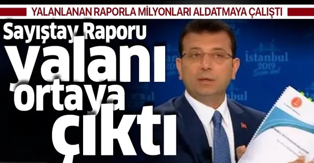 Sayıştay’ın yalanlamasına rağmen CHP adayı Ekrem İmamoğlu milyonlara yalan söyledi
