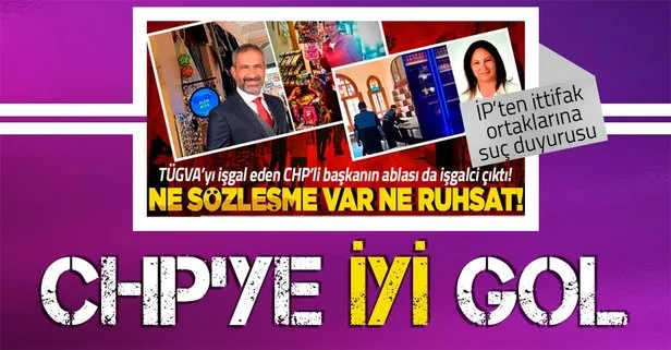 İYİ Parti’den CHP Adalar İlçe Başkanı Ercan Akpolat’ın ablası Gönül Dinler’in işgal ettiği işyeri hakkında suç duyurusu!
