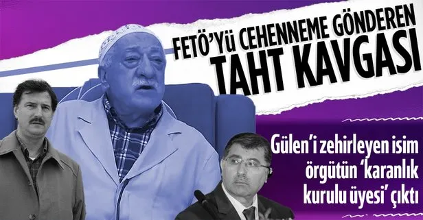 Elebaşı Fetullah Gülen’i örgütün ikinci ismi Mustafa Özcan, sağ kolu Cevdet Türkyolu’na zehirletmiş!