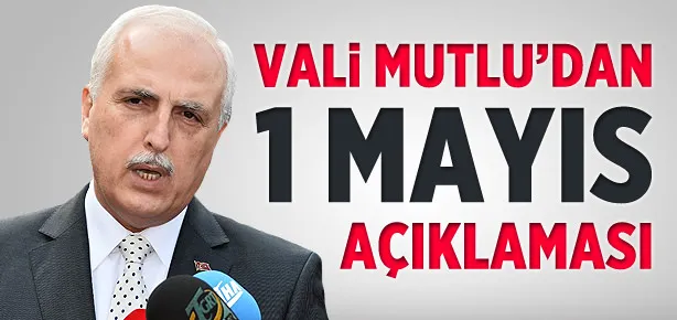 1 Mayıs için önemli açıklama