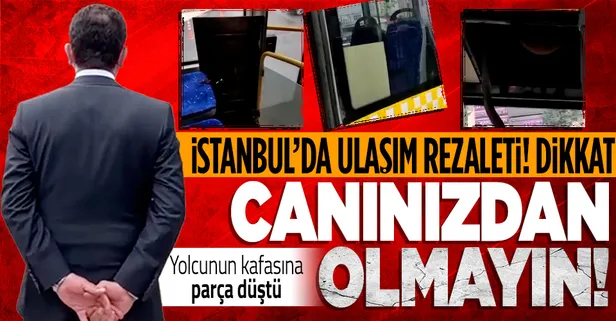 İstanbul'da ulaşım rezaleti! İETT otobüsleri dökülüyor: Yolcunun kafasına parça düştü!