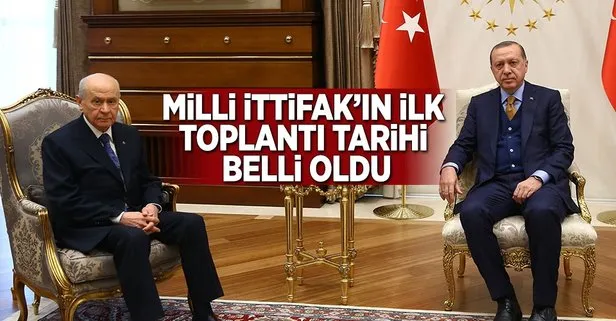 Milli İttifakın ilk toplantı günü belli oldu!