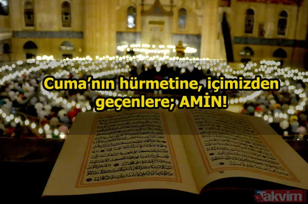 Cuma mesajları 2018: Resimli ve kısa cuma mesajları ile sevdiklerinizin cumasını kutlayın! Hayırlı Cumalar - 8