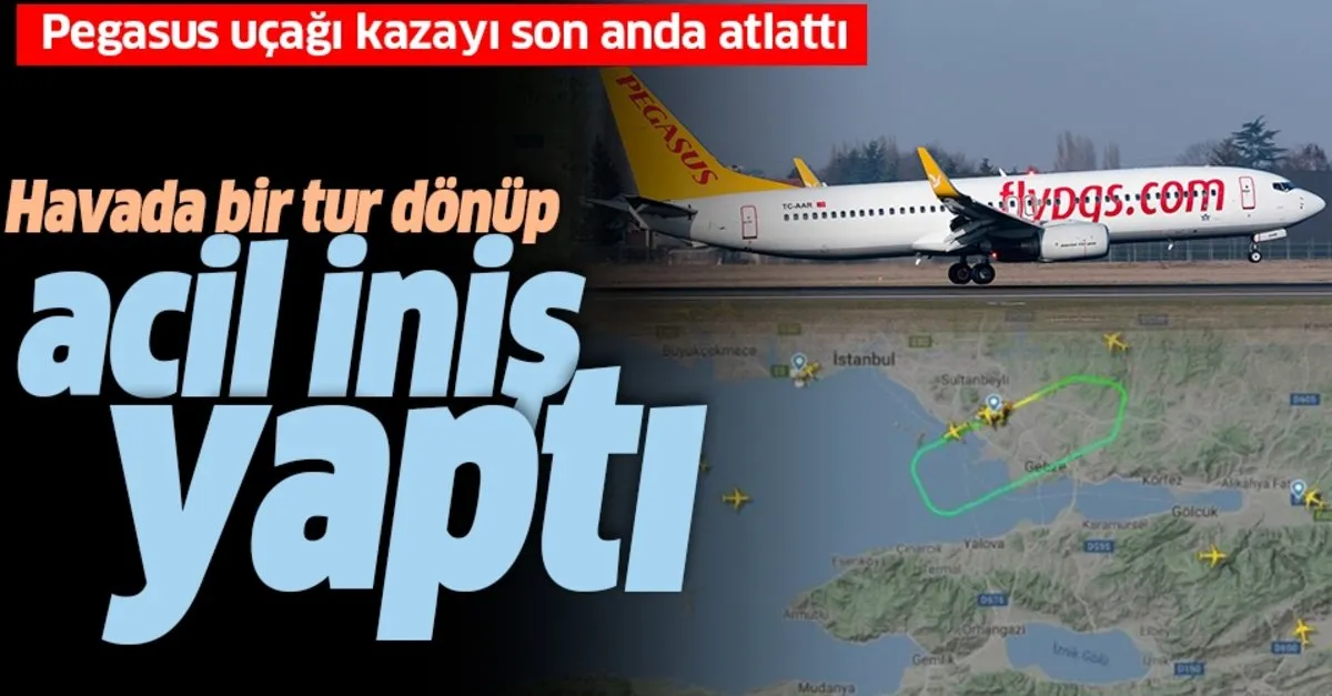 Pegasus Ucagi Sabiha Gokcen Havalimani Nda Yeni Bir Kazayi Ucuz Atlatti Takvim