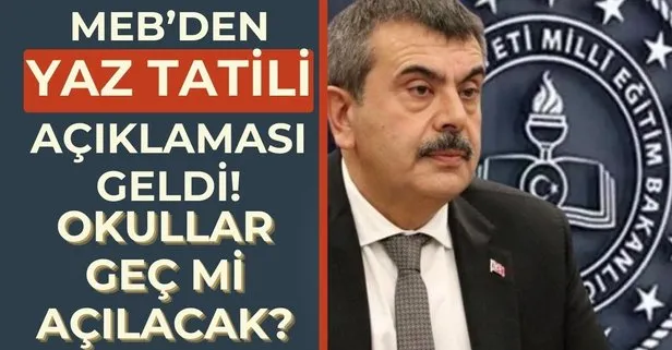 MEB’den ek tatil kararı; ’Okullar geç mi açılacak?’ sorusu netleşti! Yaz tatili süresi uzatıldı mı? 5.6.7.8.9.10.11.12.sınıflar...