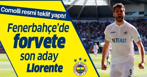 Fenerbahçe’de forvete son aday Llorente