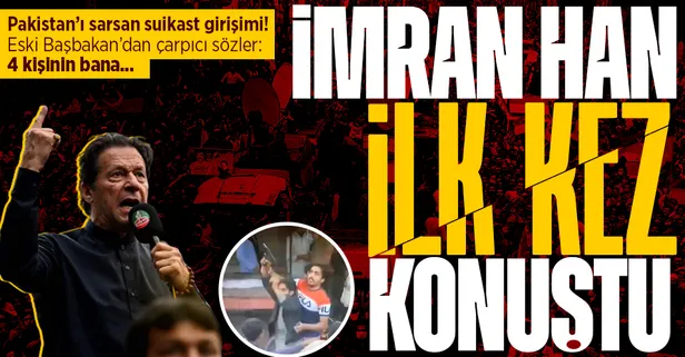 Pakistan'ı sarsan suikast girişimi! Eski Başbakan İmran Han: Saldırıdan önceden haberim vardı