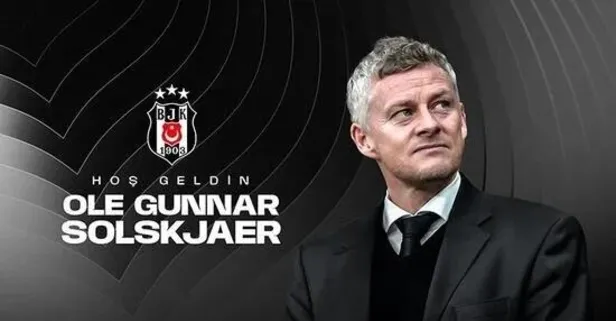 Beşiktaş Solskjaer'i açıkladı!