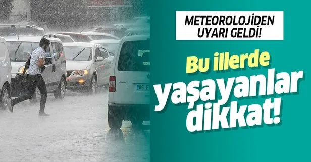 Meteorolojiden sağanak uyarısı