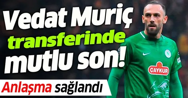 Galatasaray Vedat Muriç transferini bitirmek üzere! Ödeme planı için son ayrıntılar görüşülüyor