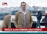 İngiliz ajanın ölümündeki sır perdesi aralanıyor! Ajan kimden kaçıyordu?