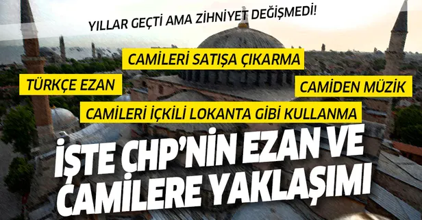 İşte CHP'nin cami ve ezana yaklaşımı!