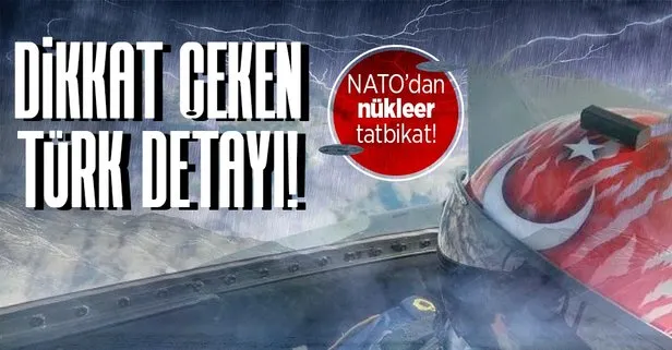 NATO’dan yeni nükleer caydırıcılık tatbikatı! Dikkat çeken Türk detayı
