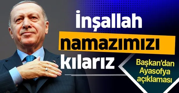 Başkan Erdoğan’dan Ayasofya açıklaması!