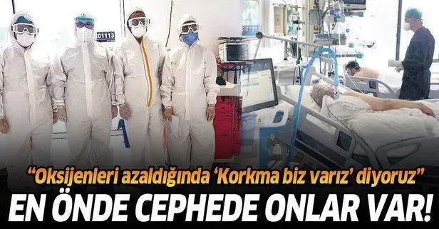 Koronavirüsle mücadelenin yılmaz savaşçıları!